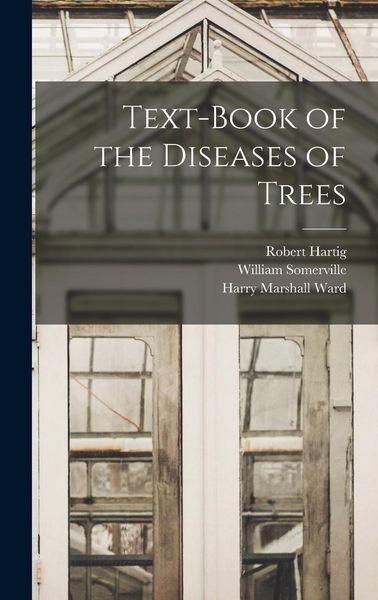 Produktbild: Text-Book of the Diseases of Trees