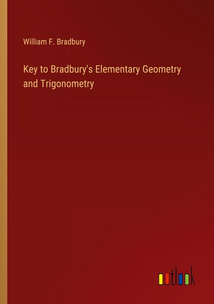Produktbild: Key to Bradbury's Elementary Geometry and Trigonometry