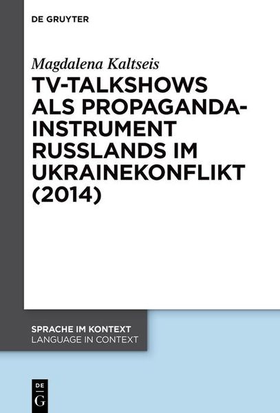 Produktbild: TV-Talkshows als Propagandainstrument Russlands im Ukrainekonflikt (2014)