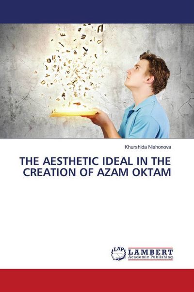Produktbild: The Aesthetic Ideal in The Creation Of Azam Oktam