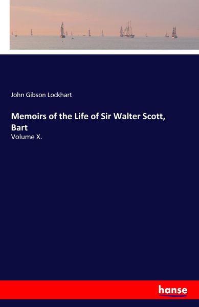 Produktbild: Memoirs of the Life of Sir Walter Scott, Bart