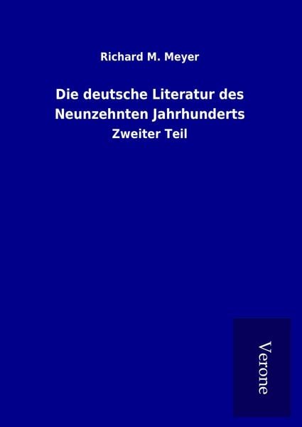 Produktbild: Die deutsche Literatur des Neunzehnten Jahrhunderts