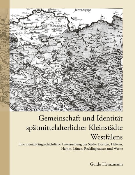 Produktbild: Gemeinschaft und Identit&auml;t sp&auml;tmittelalterlicher Kleinst&auml;dte Westfalens