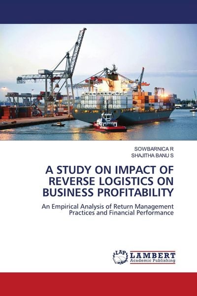 Produktbild: A STUDY ON IMPACT OF REVERSE LOGISTICS ON BUSINESS PROFITABILITY