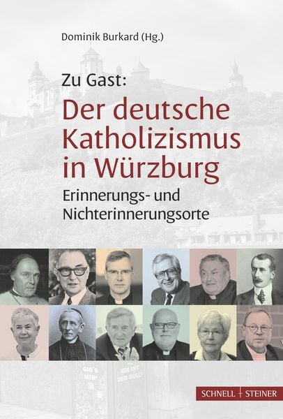Produktbild: Zu Gast: Der deutsche Katholizismus in W&uuml;rzburg