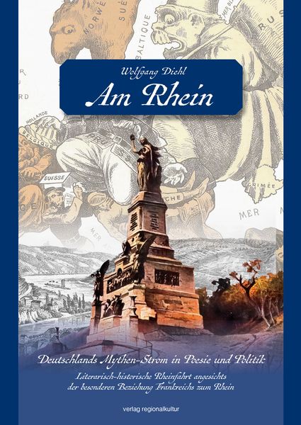 Produktbild: Am Rhein. Deutschlands Mythen-Strom in Poesie und Politik.