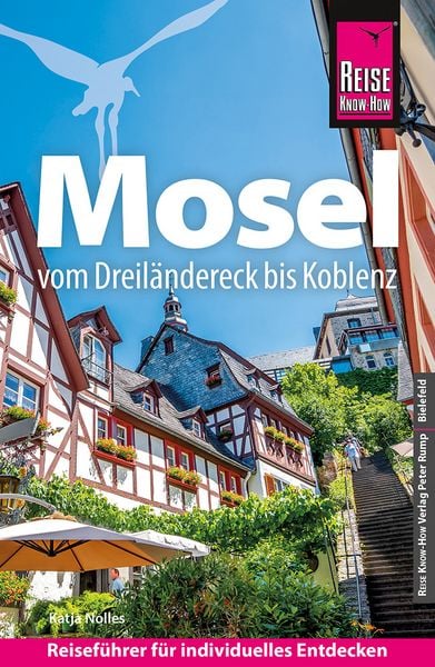 Reise Know-How Reiseführer Mosel, Taschenbuch von Katja Nolles, Reise Know-How Verlag Peter Rump GmbH, 978-3-8317-8103-4