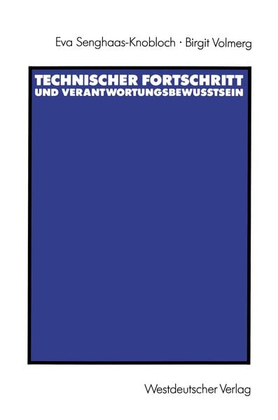 Produktbild: Technischer Fortschritt und Verantwortungsbewu&szlig;tsein