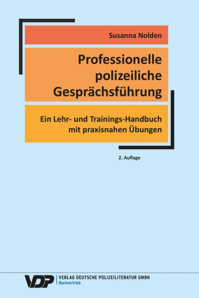 Professionelle polizeiliche Gesprächsführung, Taschenbuch von Susanna Nolden, Deutsche Polizeiliteratur, 978-3-8011-0929-5