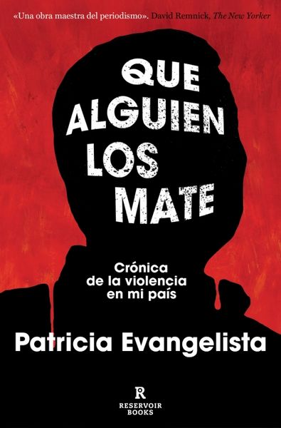 Produktbild: Que Alguien Los Mate. Cr&oacute;nica de la Violencia En Filipinas / Some People Need Killing