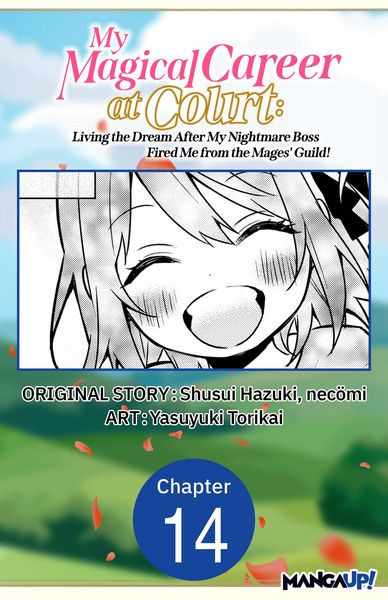 Produktbild: My Magical Career at Court: Living the Dream After My Nightmare Boss Fired Me from the Mages' Guild! #014