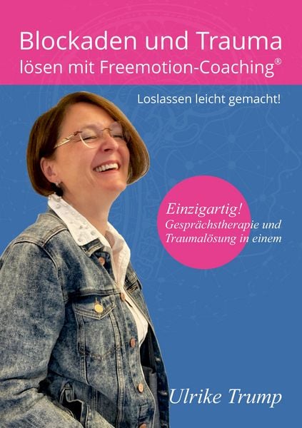 Produktbild: Blockaden und Trauma lösen mit Freemotion-Coaching®