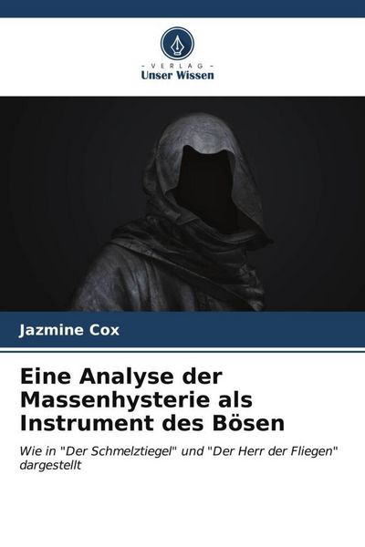 Produktbild: Eine Analyse der Massenhysterie als Instrument des B&ouml;sen