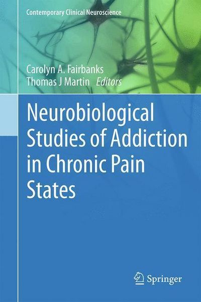 Produktbild: Neurobiological Studies of Addiction in Chronic Pain States