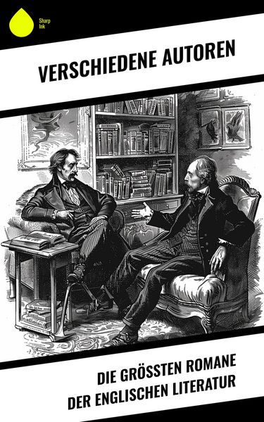 Produktbild: Die gr&ouml;&szlig;ten Romane der englischen Literatur