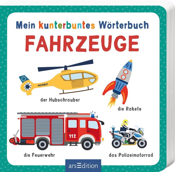 Produktbild: Mein kunterbuntes W&ouml;rterbuch &ndash; Fahrzeuge