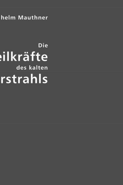 Produktbild: Die Heilkr&auml;fte des kalten Wasserstrahls