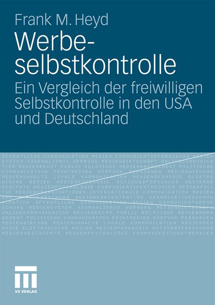 Werbeselbstkontrolle, Taschenbuch von Frank Michael Heyd, VS Verlag für Sozialwissenschaften, 9783531177670