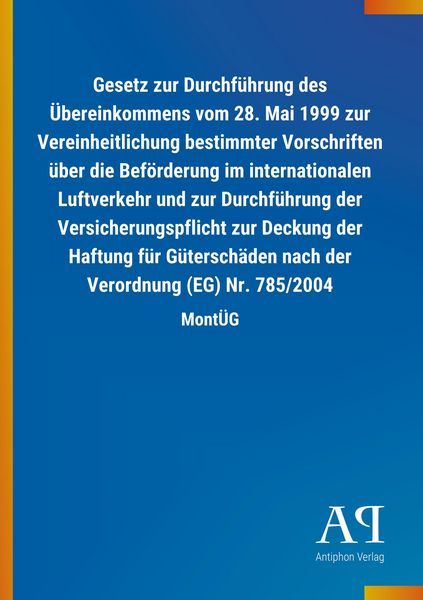 Produktbild: Gesetz zur Durchf&uuml;hrung des &Uuml;bereinkommens vom 28. Mai 1999