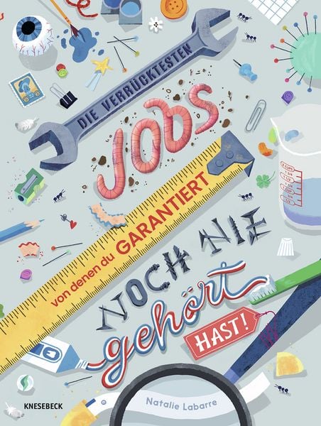 Produktbild: Die verr&uuml;cktesten Jobs, von denen du garantiert noch nie geh&ouml;rt hast!