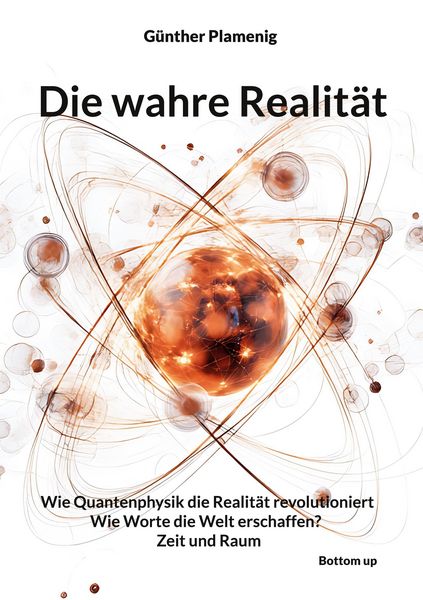 Die wahre Realität, Taschenbuch von Günther Plamenig, BoD - Books on Demand, 9783907720202