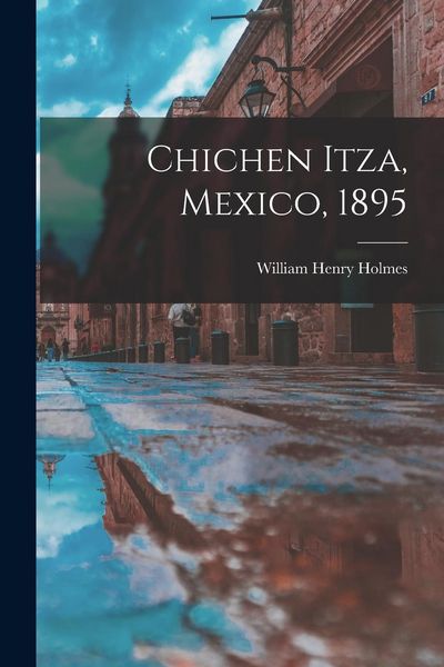 Produktbild: Chichen Itza, Mexico, 1895