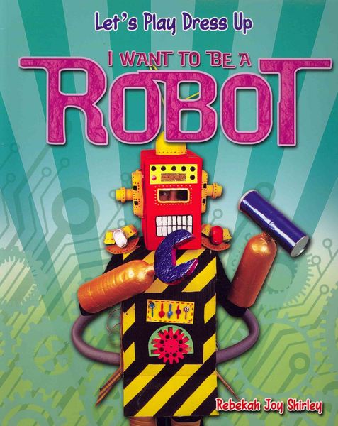 Produktbild: I Want to Be a Robot