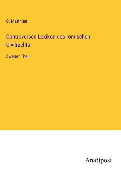 Controversen-Lexikon des römischen Civilrechts