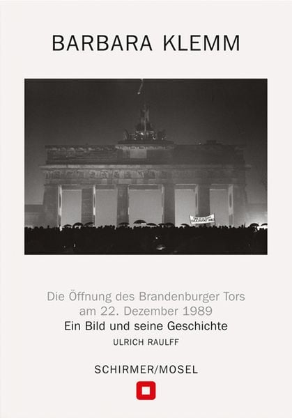Produktbild: &Ouml;ffnung des Brandenburger Tors, Berlin, 22. Dezember 1989