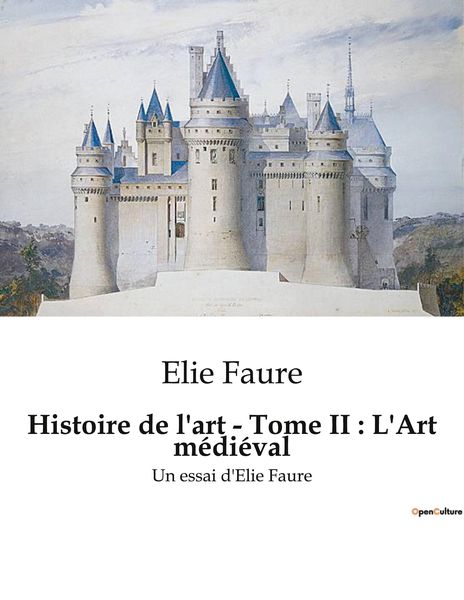 Produktbild: Histoire de l'art - Tome II : L'Art m&eacute;di&eacute;val
