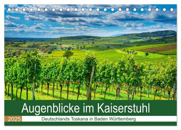 Augenblicke im Kaiserstuhl (Tischkalender 2025 DIN A5 quer), CALVENDO Monatskalender