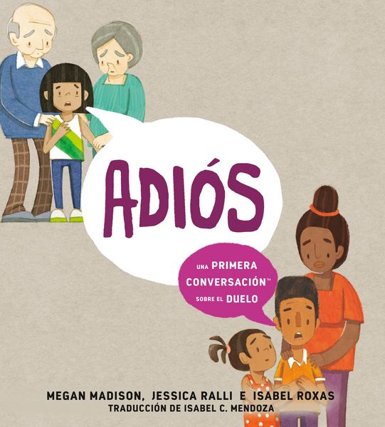 Produktbild: Adi&oacute;s: una primera conversaci&oacute;n sobre el duelo (Goodbye: A First Conversation about Grief Spanish Edition)