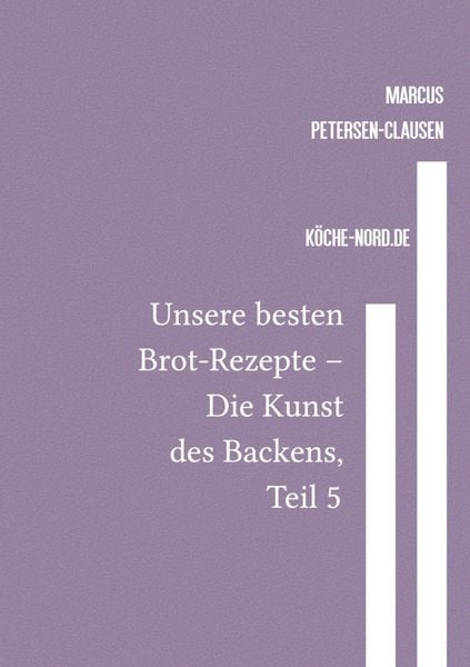 Produktbild: Backen / Unsere besten Brot-Rezepte &ndash; Die Kunst des Backens, Teil 5
