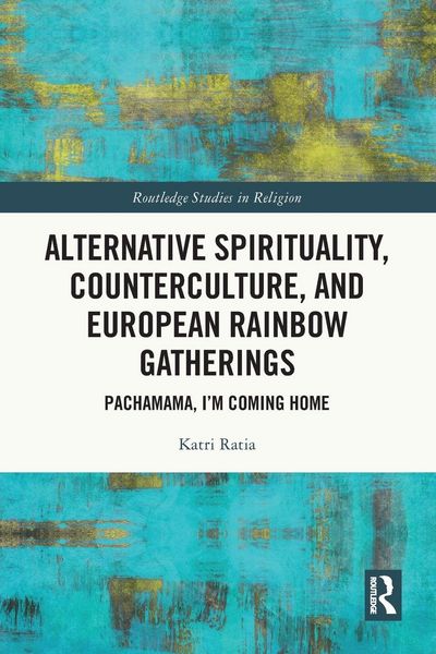 Produktbild: Alternative Spirituality, Counterculture, and European Rainbow Gatherings