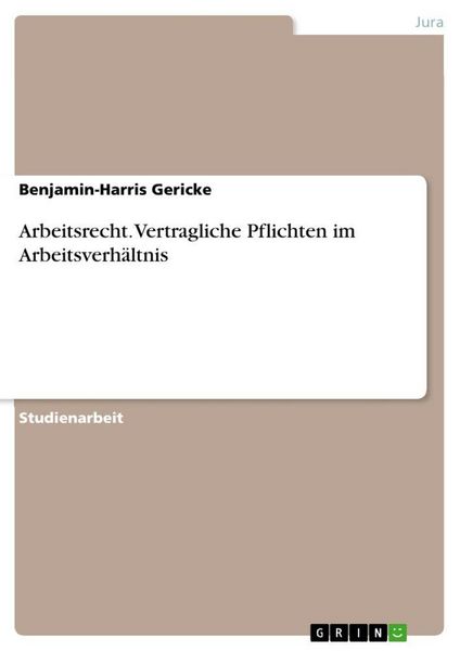 Produktbild: Arbeitsrecht. Vertragliche Pflichten im Arbeitsverh&auml;ltnis
