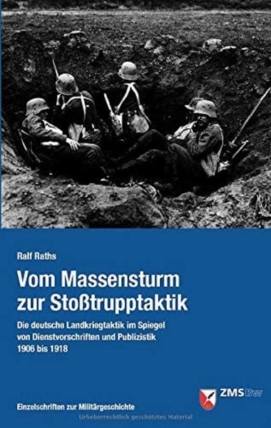 Vom Massensturm zur Stoßtrupptaktik, Taschenbuch von Ralf Raths, Zentrum für Militärgeschichte und Sozialwissenschaften der Bundeswehr, 9783941571365