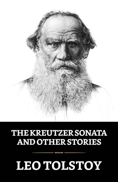 Produktbild: The Kreutzer Sonata and Other Stories
