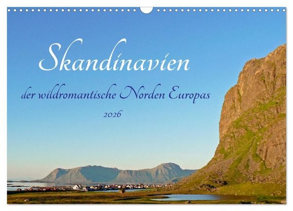 Skandinavien, der wildromantische Norden Europas (Wandkalender 2026 DIN A3 quer), CALVENDO Monatskalender