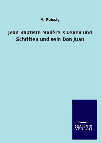 Produktbild: Jean Baptiste Moli&egrave;re&acute;s Leben und Schriften und sein Don Juan