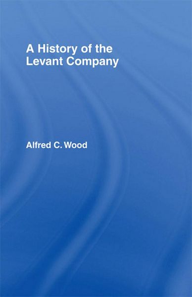 Produktbild: A History of the Levant Company