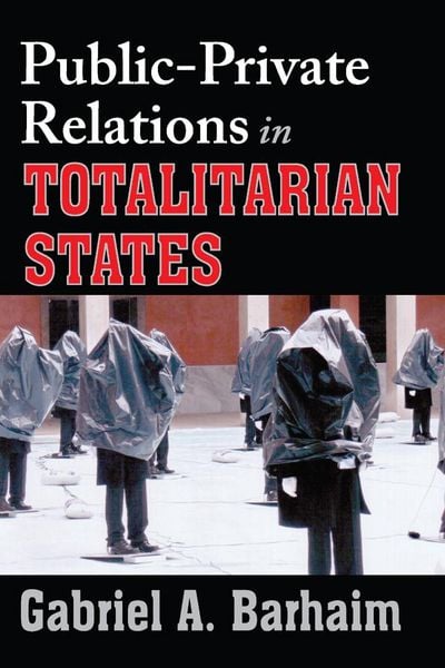 Produktbild: Public-private Relations in Totalitarian States