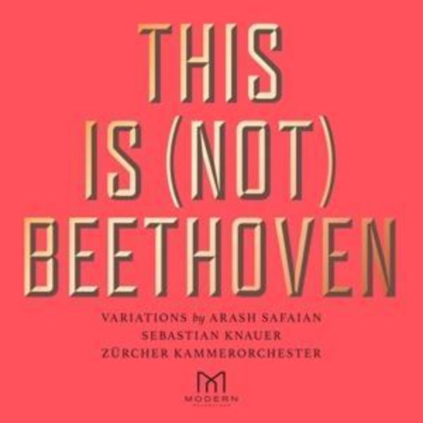 This Is (Not) Beethoven - Sebastian Knauer,Zürcher Kammerorchester, CD