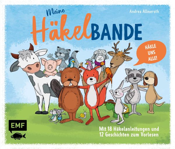 Produktbild: Meine H&auml;kelbande &ndash; 18 H&auml;kelanleitungen und 12 Geschichten zum Vorlesen