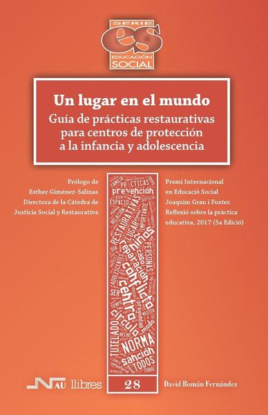 Produktbild: Un lugar en el mundo : gu&iacute;a de pr&aacute;cticas restaurativas para centros de protecci&oacute;n a la infancia y adolescencia