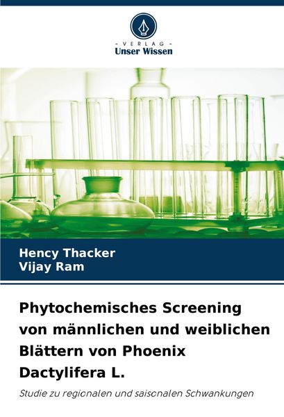Produktbild: Phytochemisches Screening von m&auml;nnlichen und weiblichen Bl&auml;ttern von Phoenix Dactylifera L.