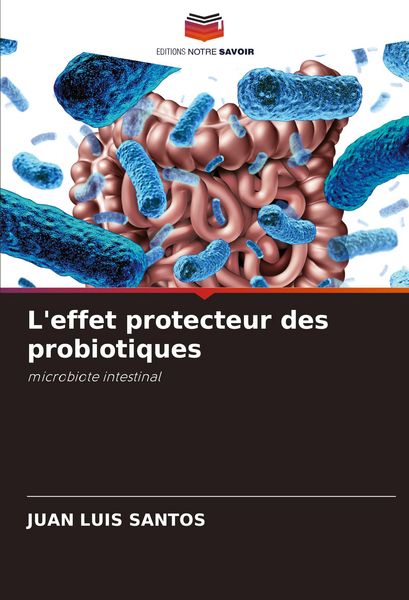Produktbild: L'effet protecteur des probiotiques