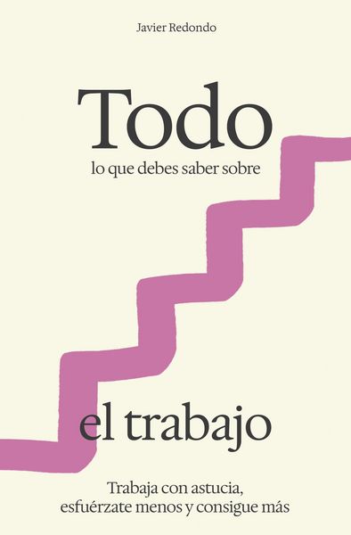 Produktbild: Todo lo que debes saber sobre el trabajo
