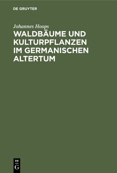Produktbild: Waldb&auml;ume und Kulturpflanzen im germanischen Altertum