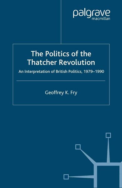 Produktbild: The Politics of the Thatcher Revolution
