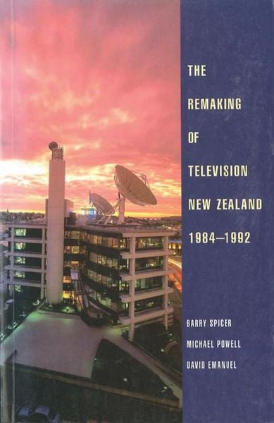 Produktbild: The Remaking of Television New Zealand 1984-1992